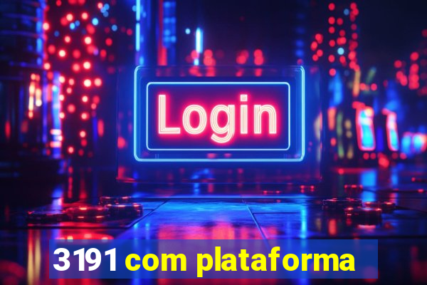 3191 com plataforma